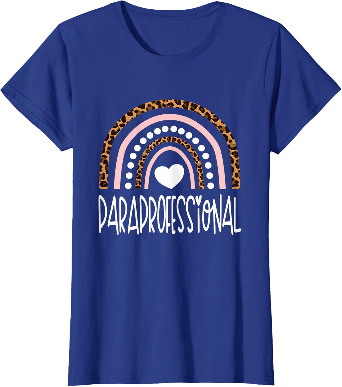 Paraprofessional Leopard Print Rainbow Para Educator T-Shirt - Royal Blue