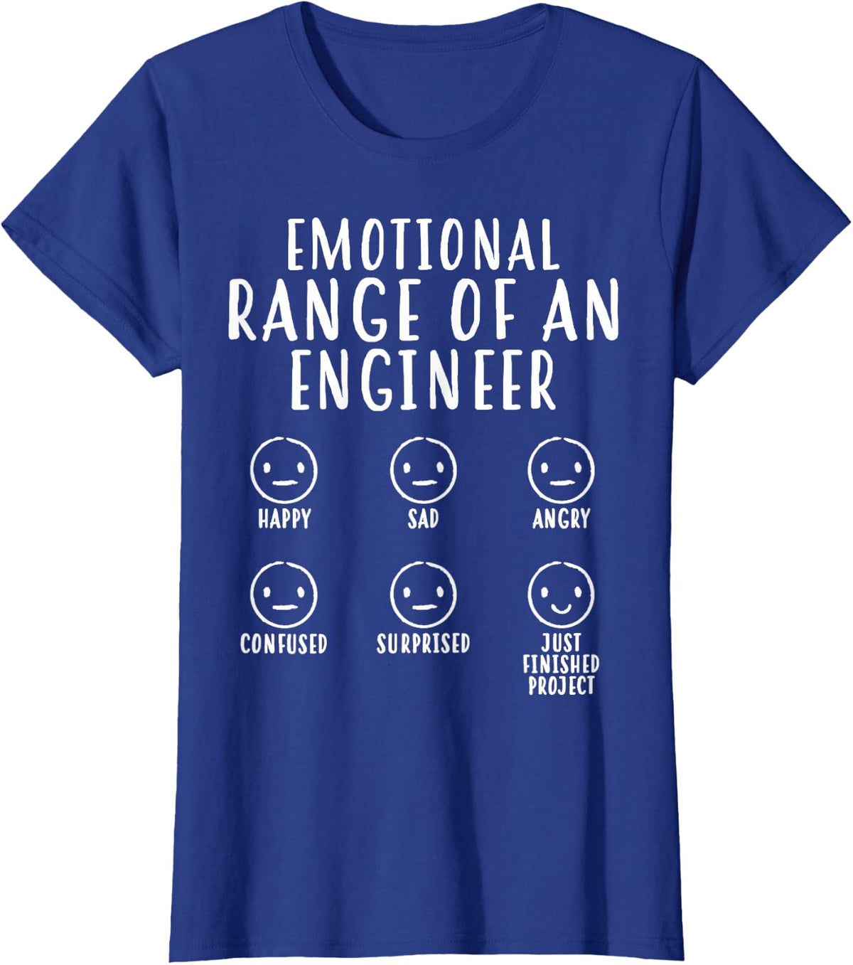 Emotional Range Of An Engineer Funny Engineering Men Women T-Shirt - Royal Blue