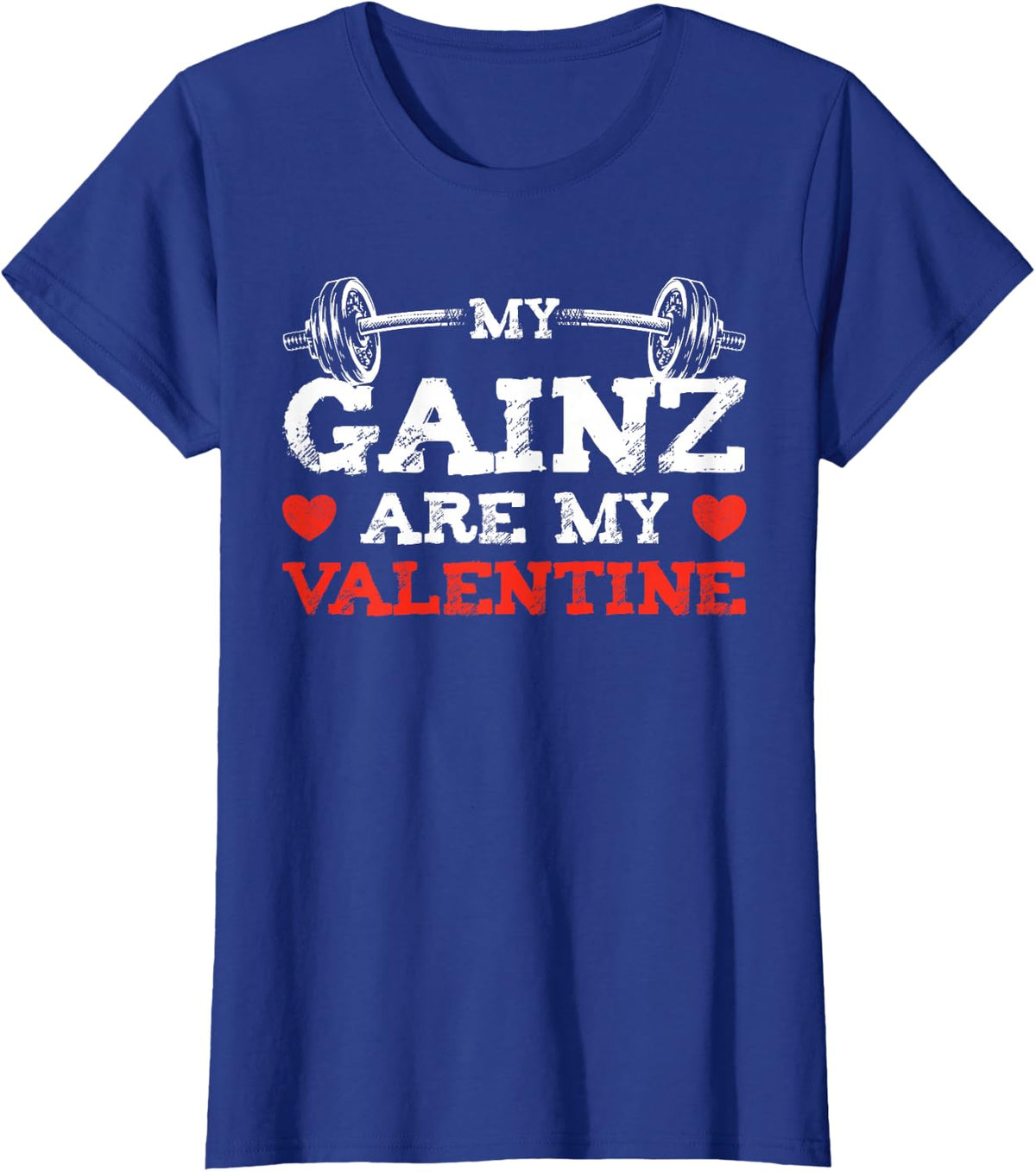 My Gainz Are My Valentine Day Men Weight Lifting Gym Workout T-Shirt - Royal Blue