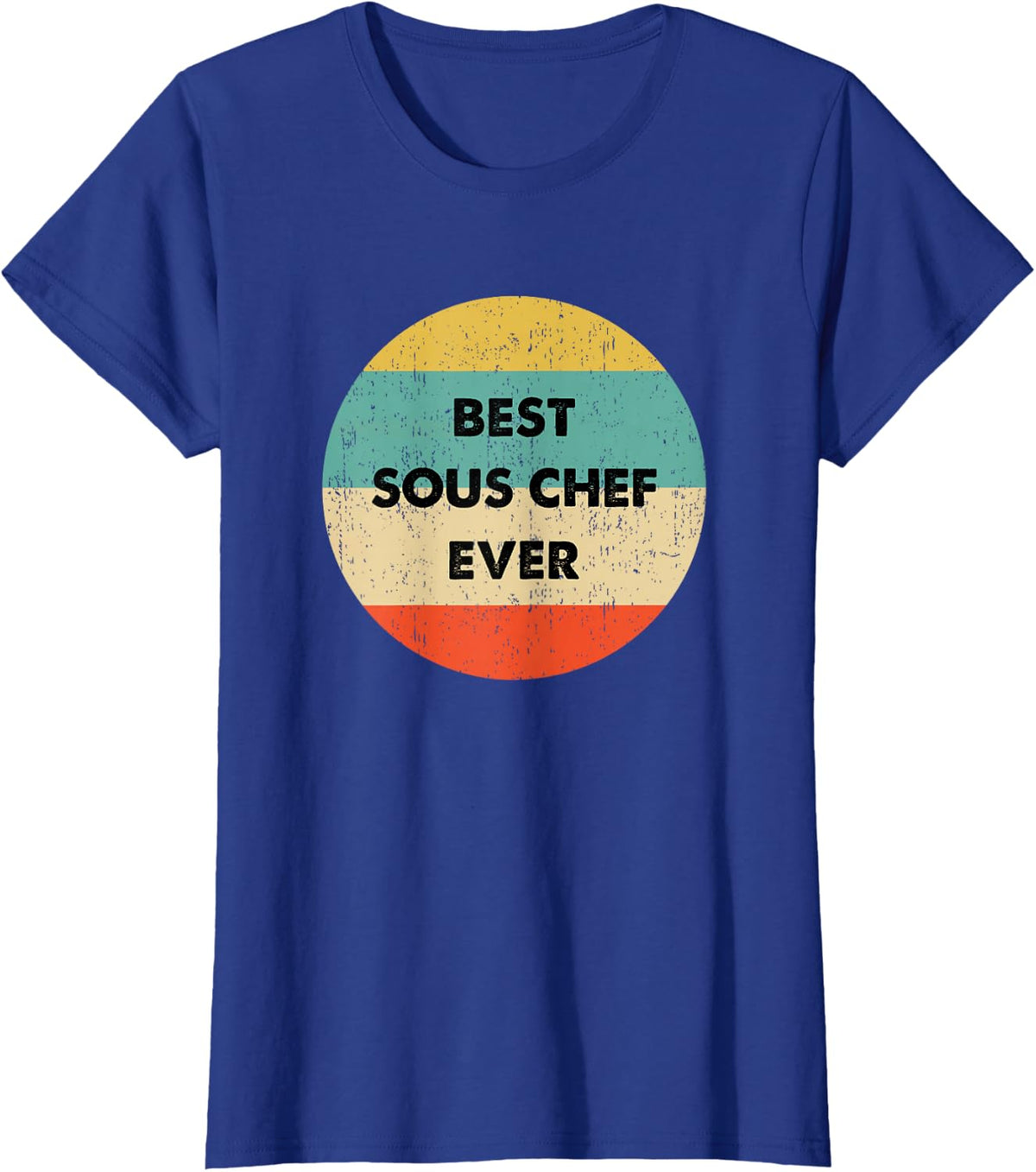 Sous Chef Shirt | Best Sous Chef Ever T-Shirt - Royal Blue