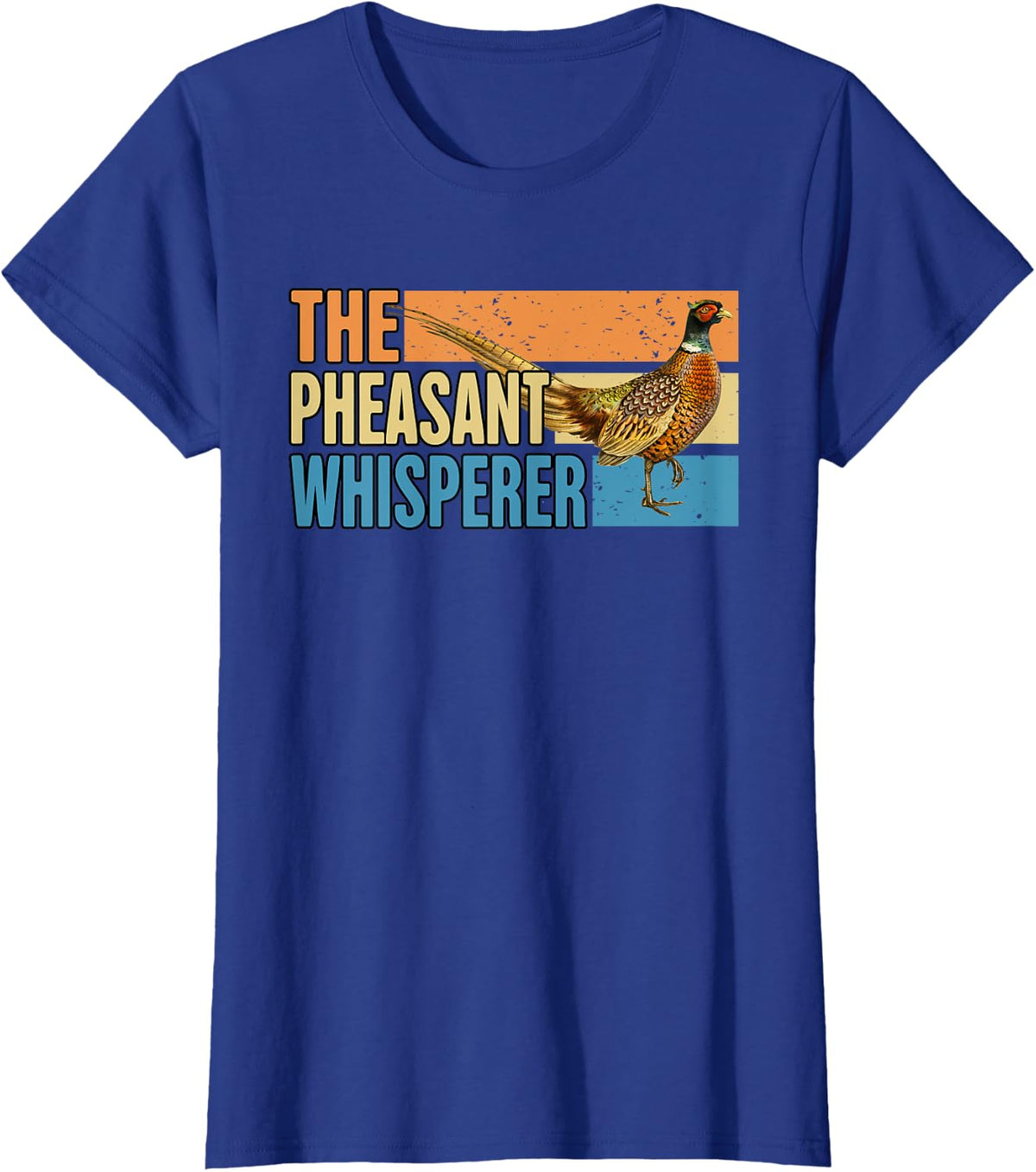 Pheasant Hunter Hunting Lover The Pheasant Whisperer T-Shirt - Royal Blue