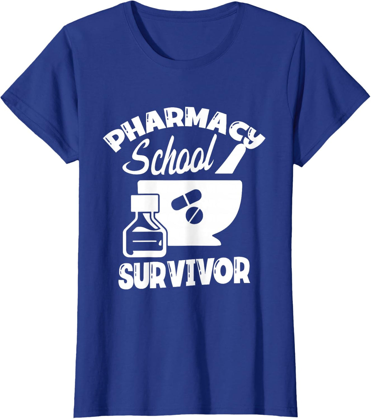 Pharmacy School Survivor for a Pharmacy Tech Pharmacist T-Shirt - Royal Blue