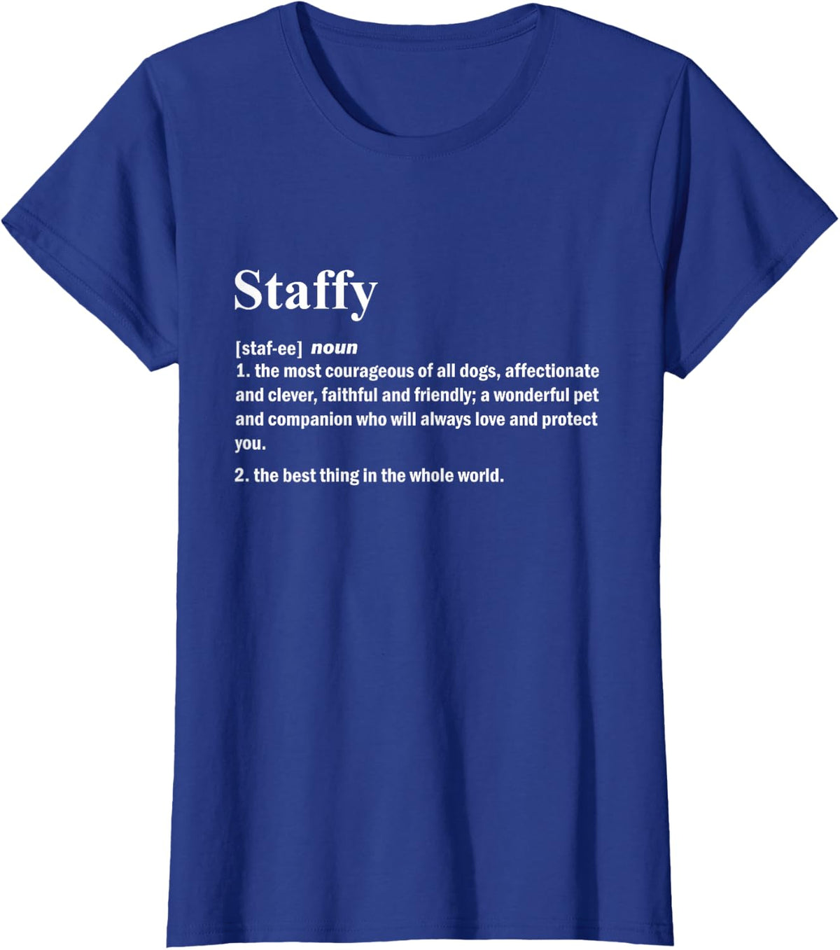 Staffy Definition, Staffordshire Bull Terrier T-Shirt - Royal Blue