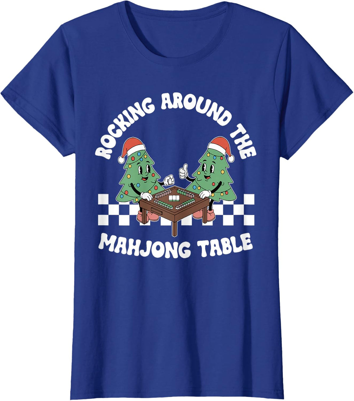 Rocking Around The Mahjong Table Christmas Playing Mahjong T-Shirt - Royal Blue