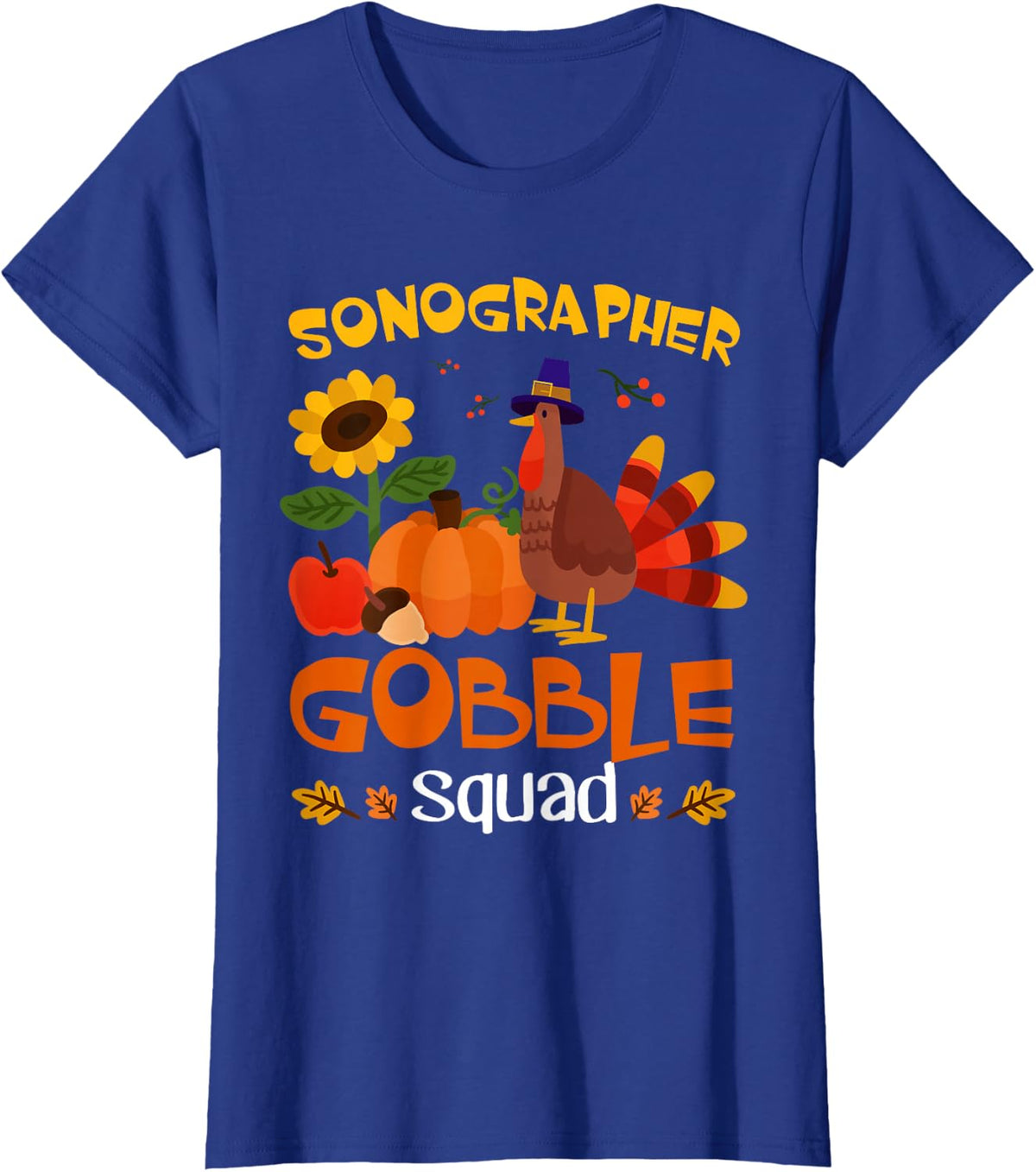 Sonographer Gobble Squad Turkey Thanksgiving T-Shirt - Royal Blue