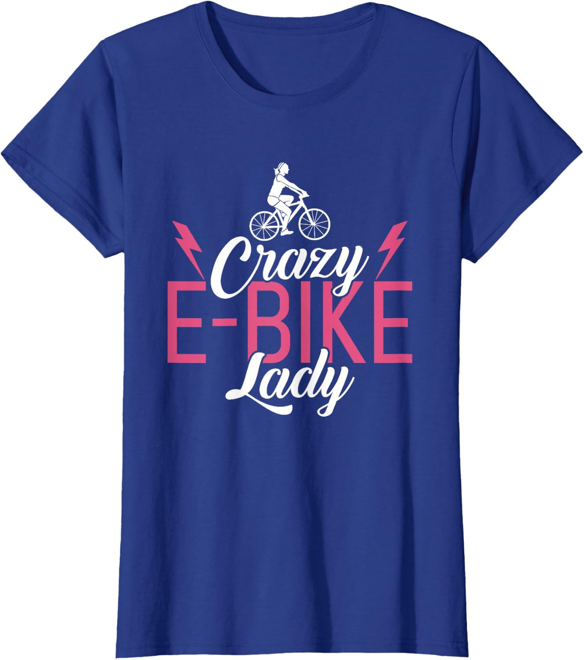 Crazy E-Bike Lady E Biking E-Bike Women T-Shirt - Royal Blue