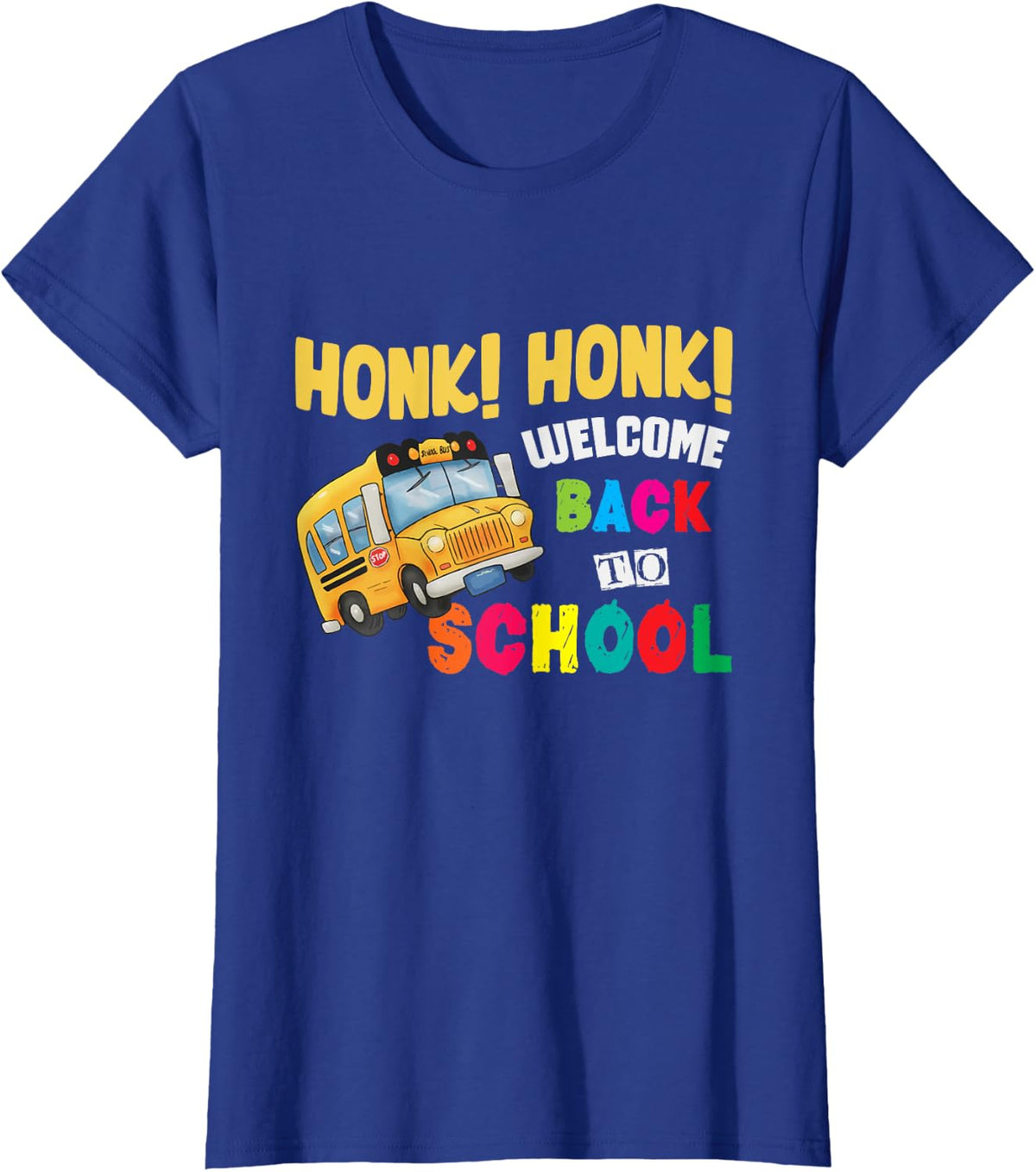 Honk Honk Welcome Back To School Funny Bus Driver T-Shirt - Royal Blue