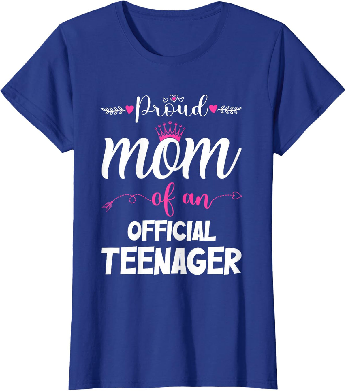 Proud Mom Of An Official Teenager Funny 13th Birthday Party T-Shirt - Royal Blue
