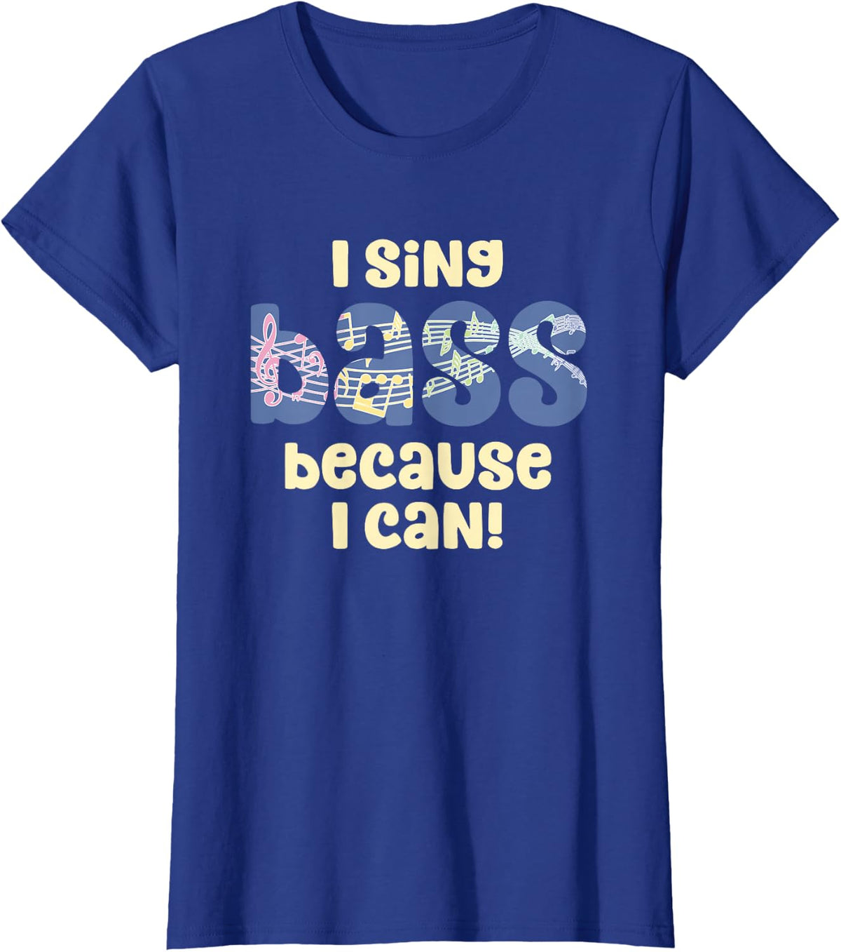 I sing Bass Vocal Barbershop Quartet Singer T-Shirt - Royal Blue