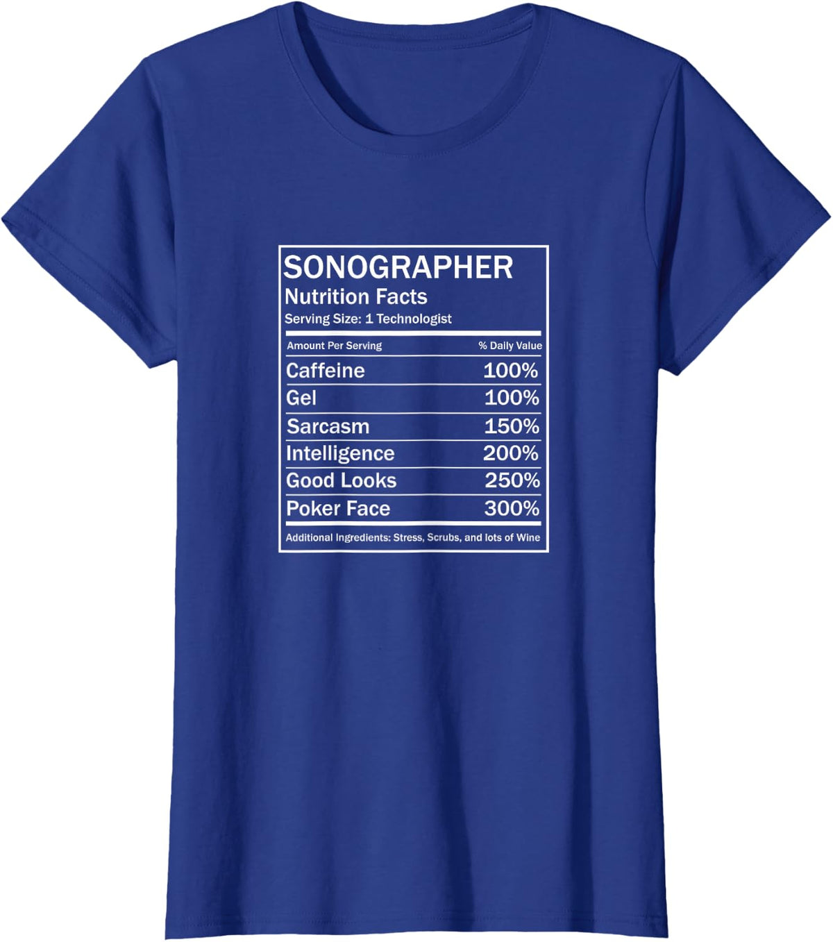 Funny Ultrasound Tech Sonographer Radiology Nutrition T-Shirt - Royal Blue