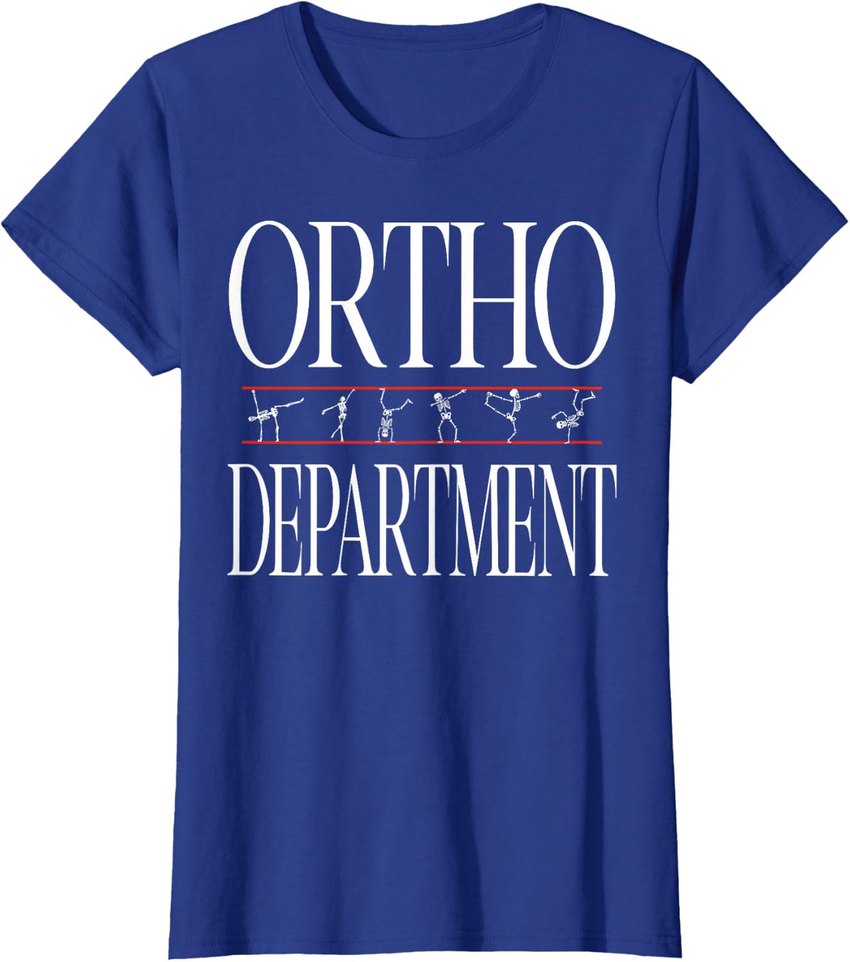 Ortho Department Dancing Skeleton Orthopedics Surgeon Nurse T-Shirt - Royal Blue