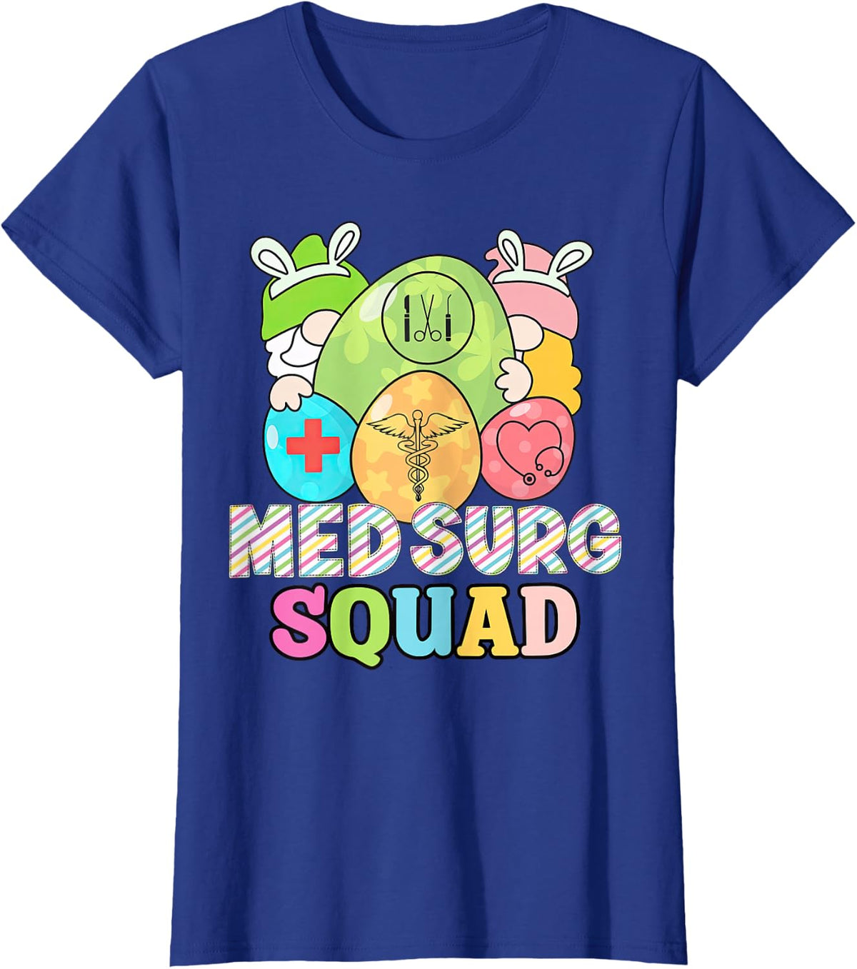 Cute Gnomes Med Surg Squad Nurse Easter Day Med-Surg Tech T-Shirt - Royal Blue