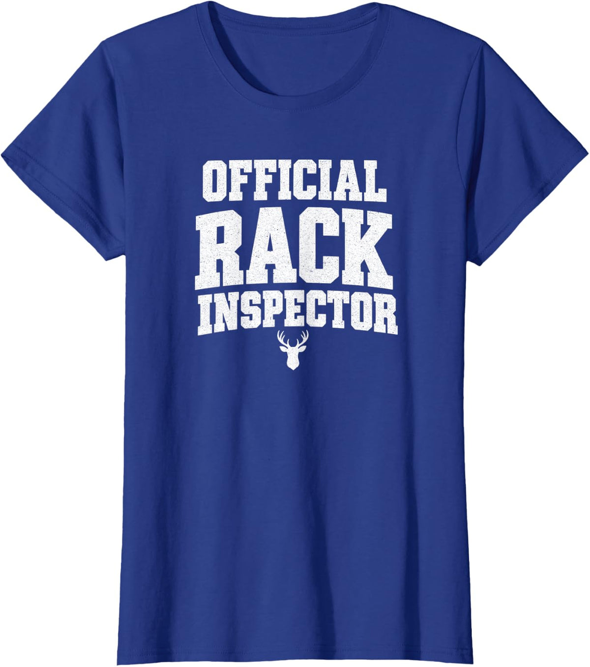 Official Rack Inspector Funny Deer Hunting Saying Hunters T-Shirt - Royal Blue