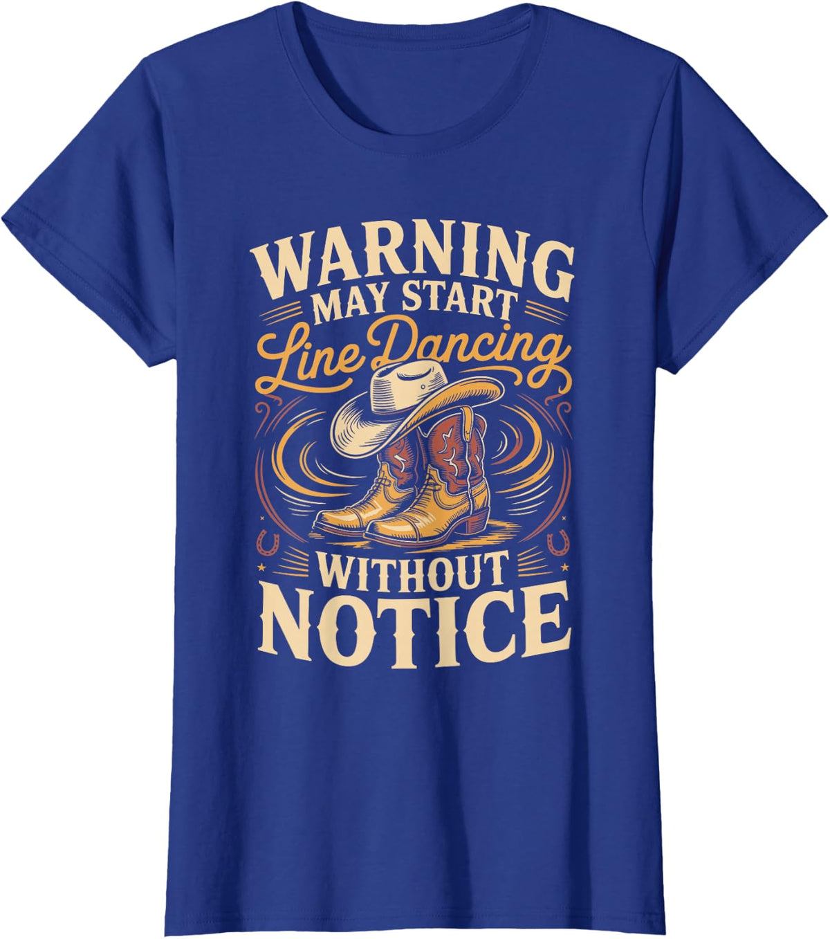 Warning May Start Line Dancing Without Notice Country T-Shirt - Royal Blue