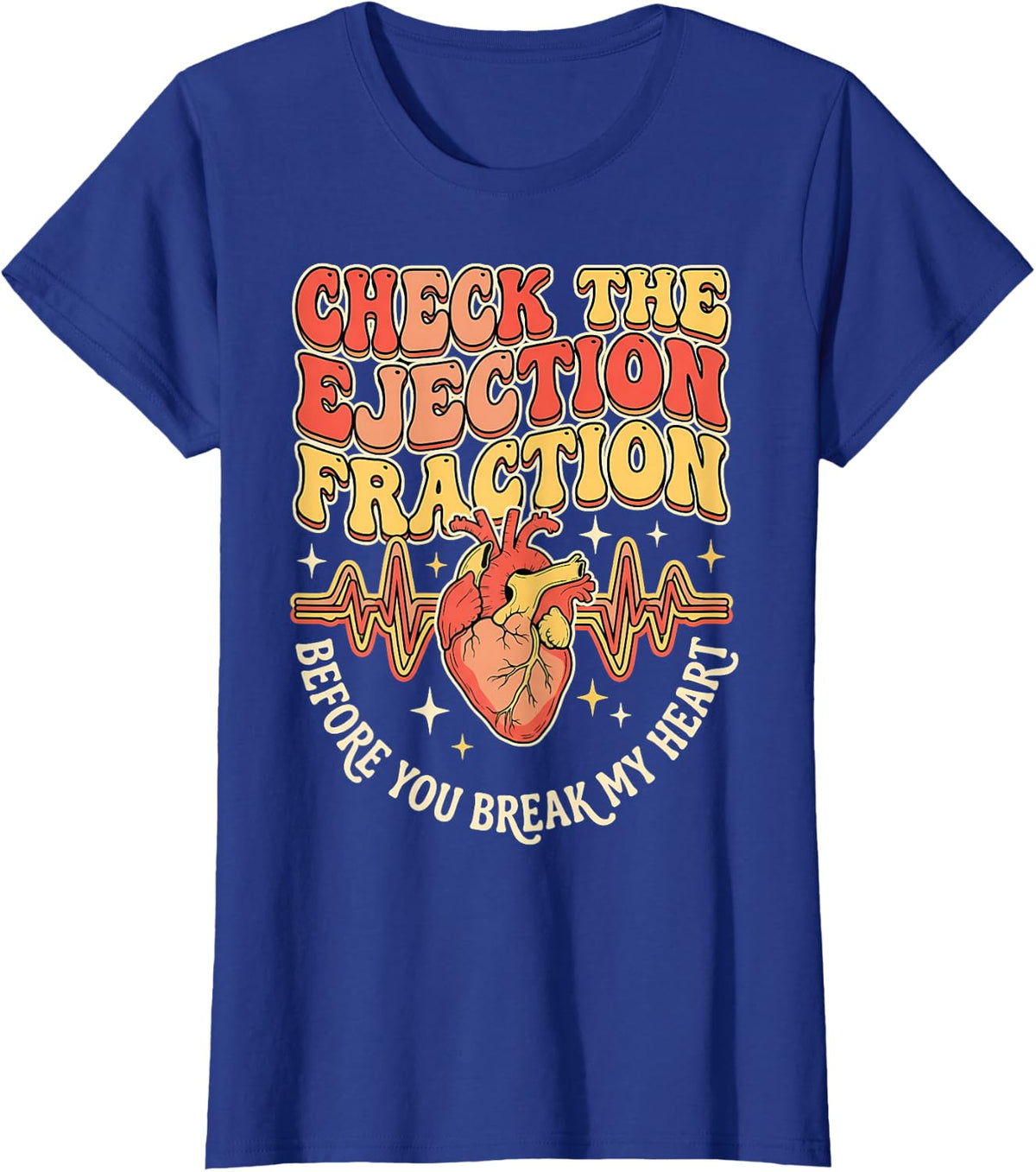 Check Ejection Fraction Cardiac Ultrasound Echo T-Shirt - Royal Blue
