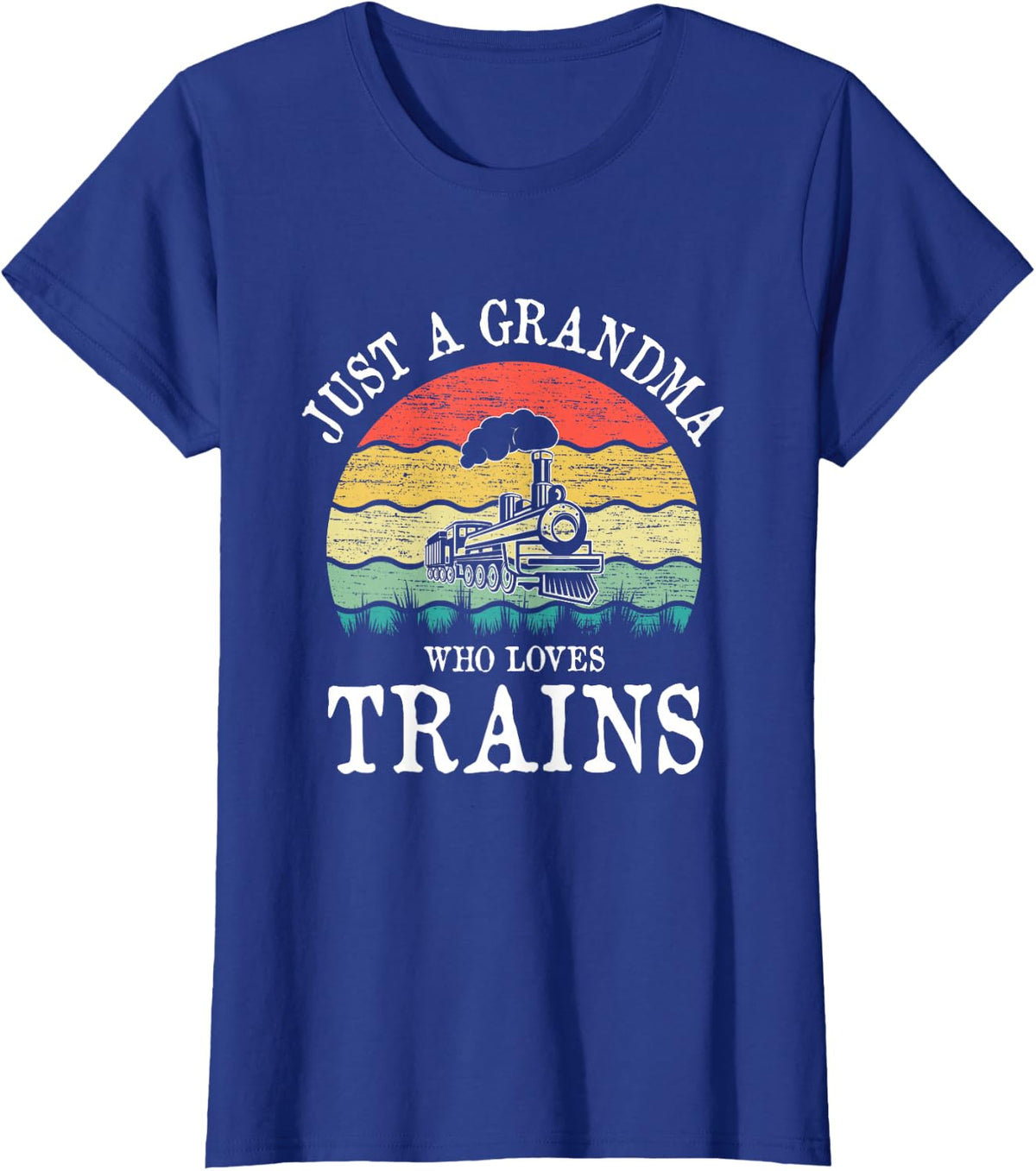 Just A Grandma Who Loves Trains T-Shirt - Royal Blue