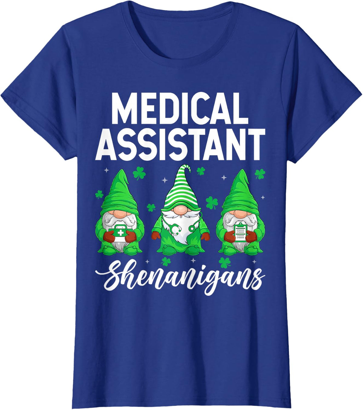 Medical Assistant Shenanigans - St. Patricks Day CMA Nurse T-Shirt - Royal Blue