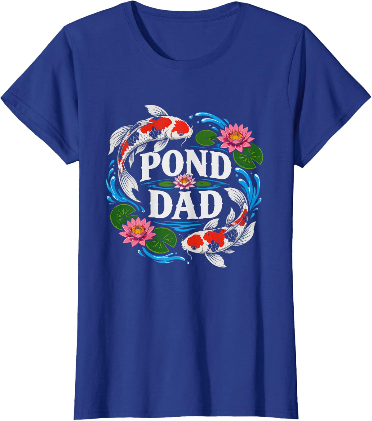 Koi Pond Dad Floral Fish Art Botanical Father Hobby T-Shirt - Royal Blue