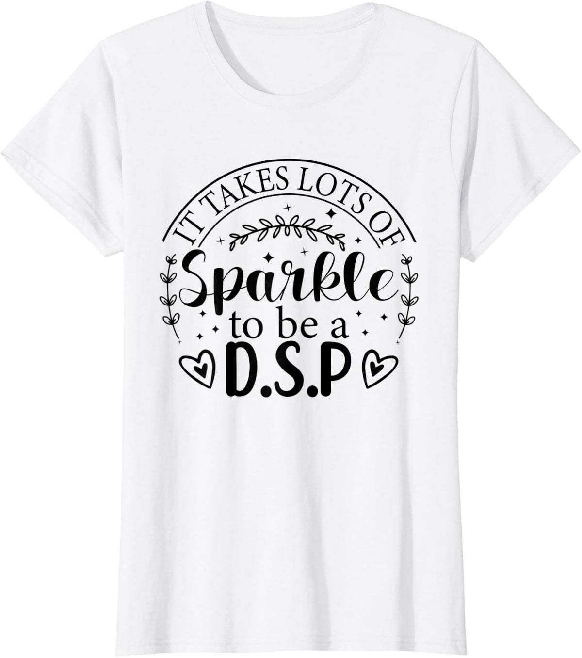 DSP Appreciation Day for Women Nurses Week Nursing School T-Shirt - White