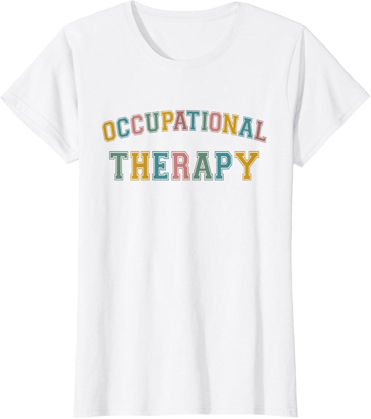 Occupational Therapy Student OT Therapist OT Assistant T-Shirt - White