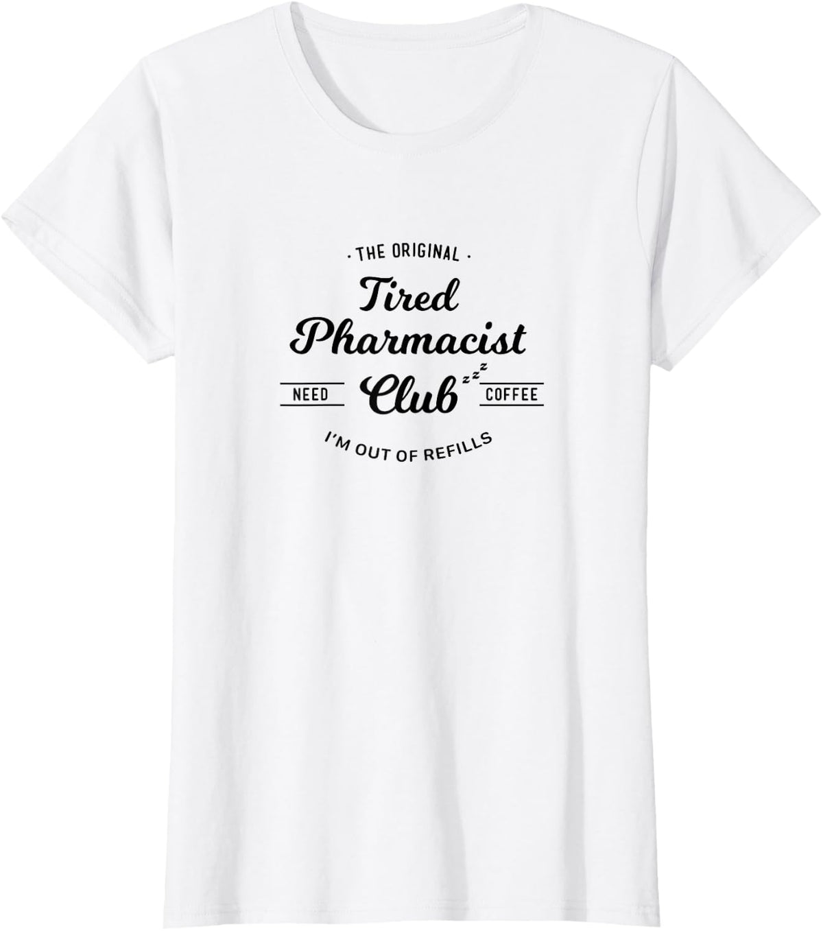Funny Pharmacist T-Shirt - White