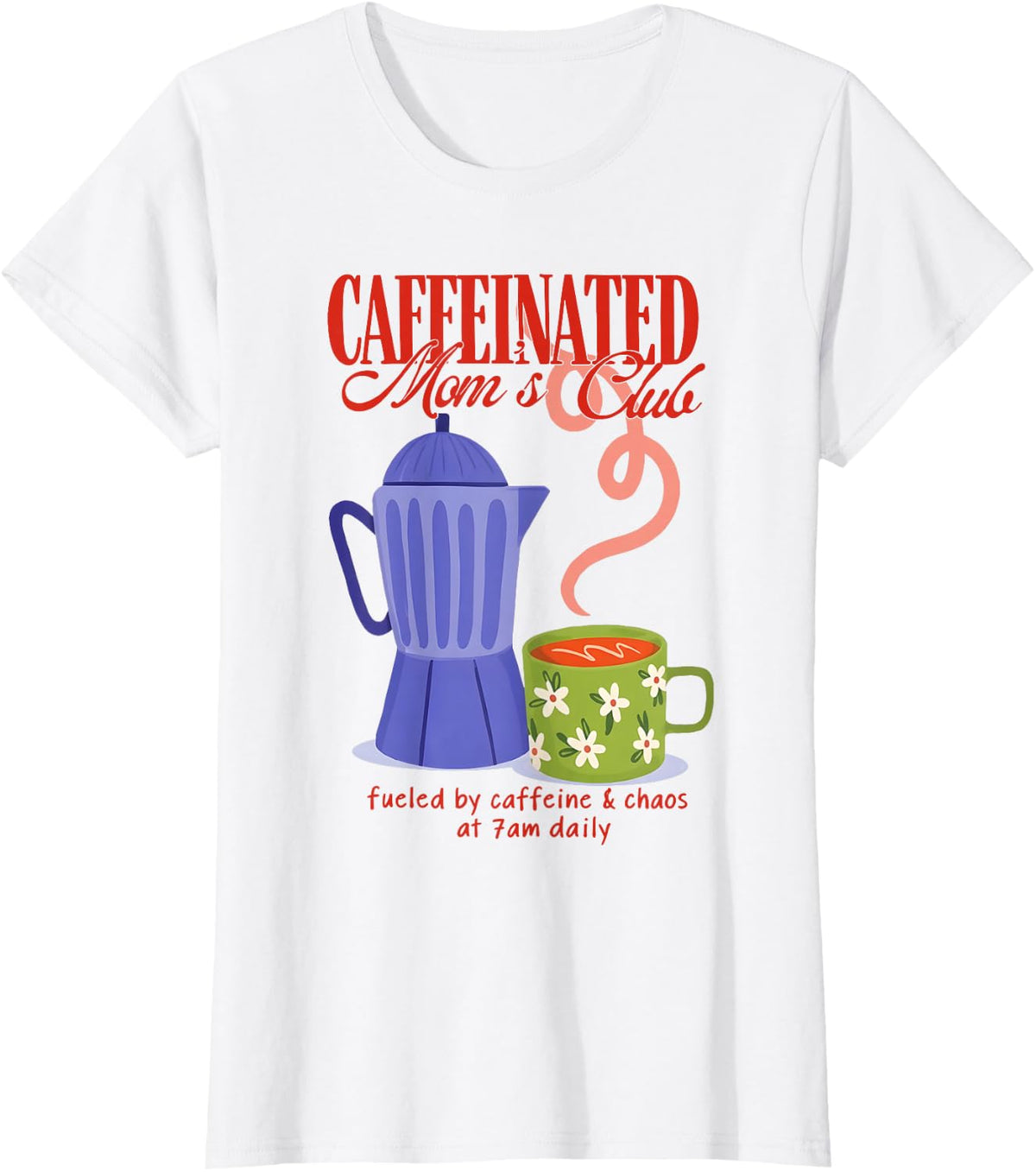 Caffeinated Moms Club Retro Coffee Mom Life Mother's Day T-Shirt - White