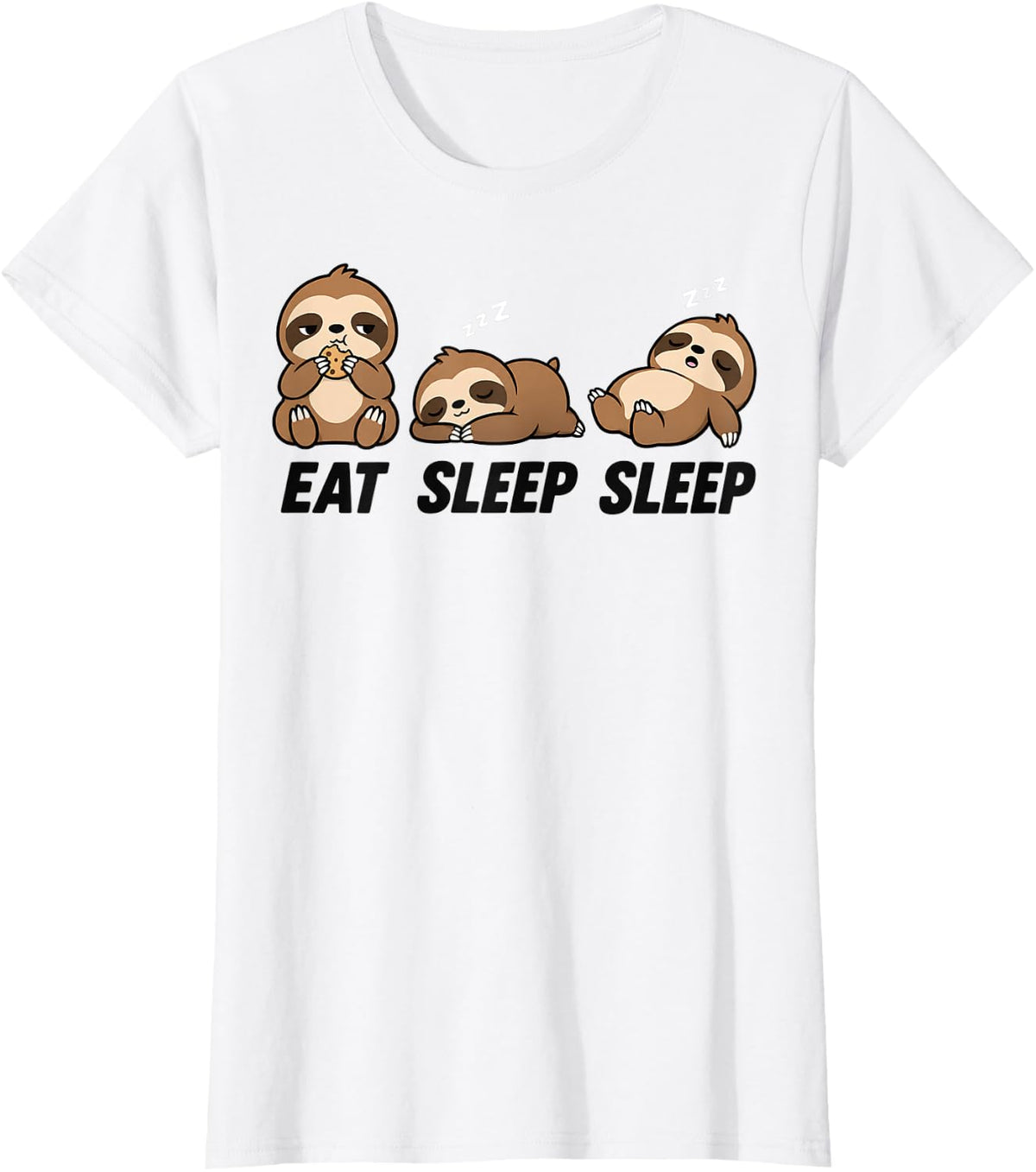 Eat Sleep Sleep Sloth Lover Funny Nap Time Cute Lazy T-Shirt - White