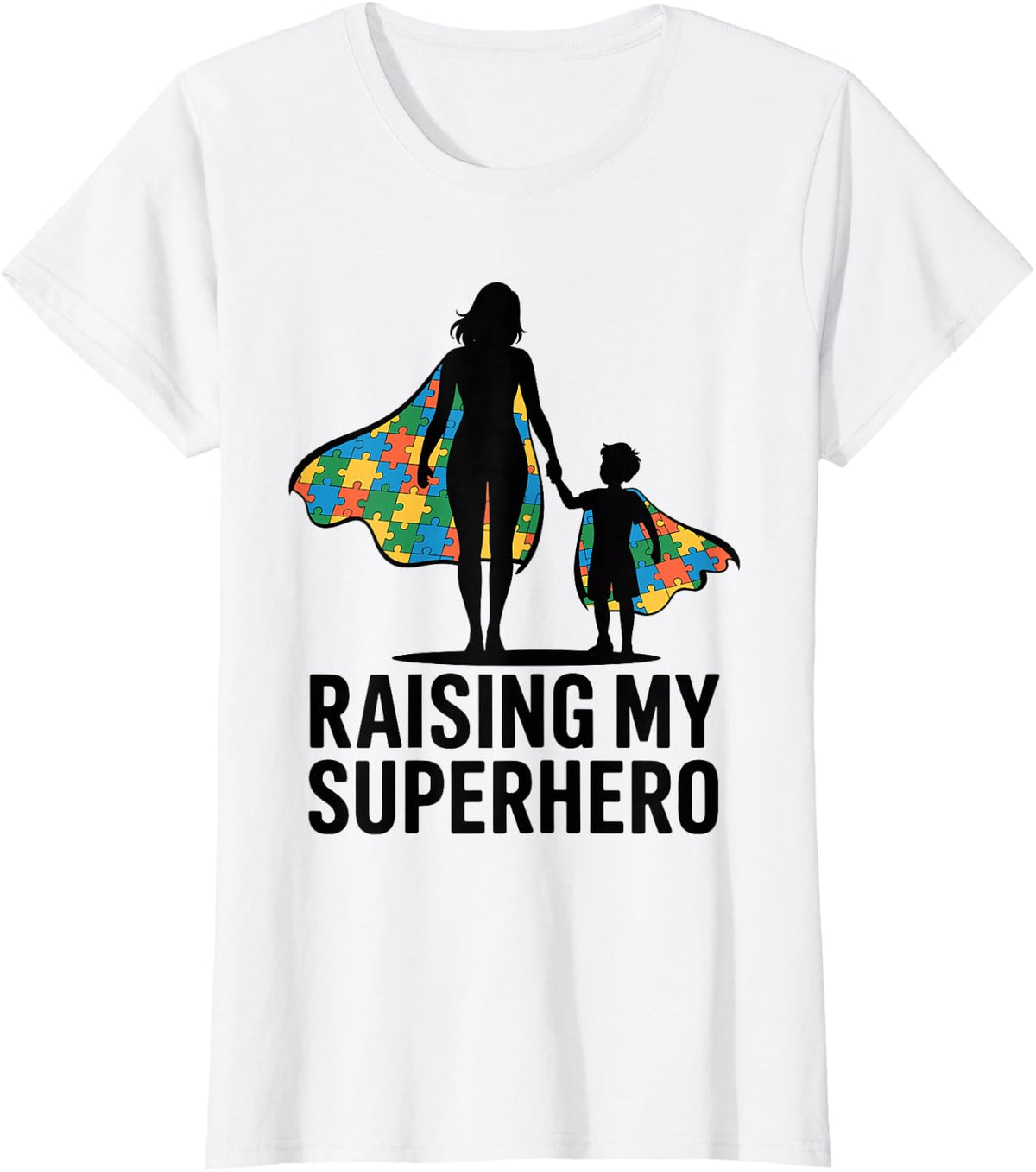 Raising My Superhero Autism Awareness Parent Mom T-Shirt - White