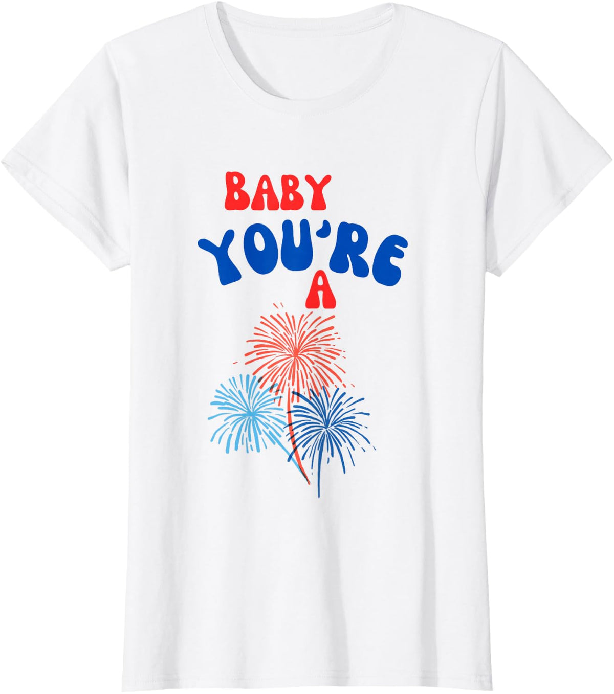 Baby You're A Firework T-Shirt - White