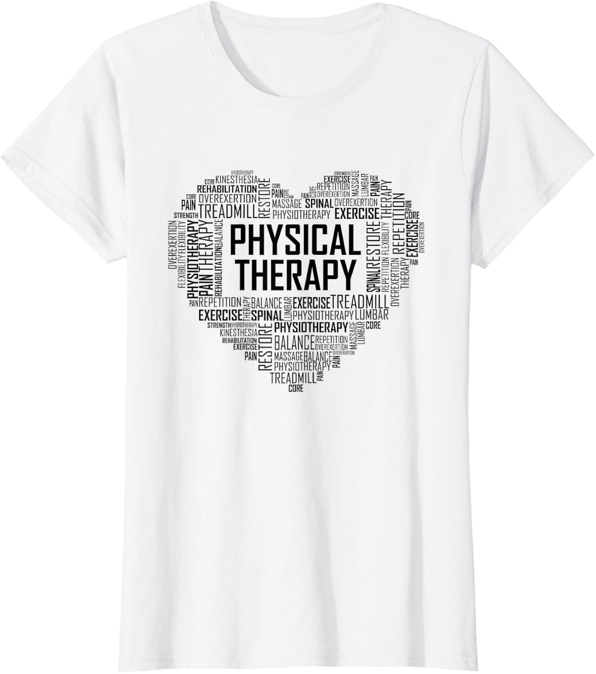 PT Physical Therapy T Shirt Gift Heart Therapist Month T-Shirt - White