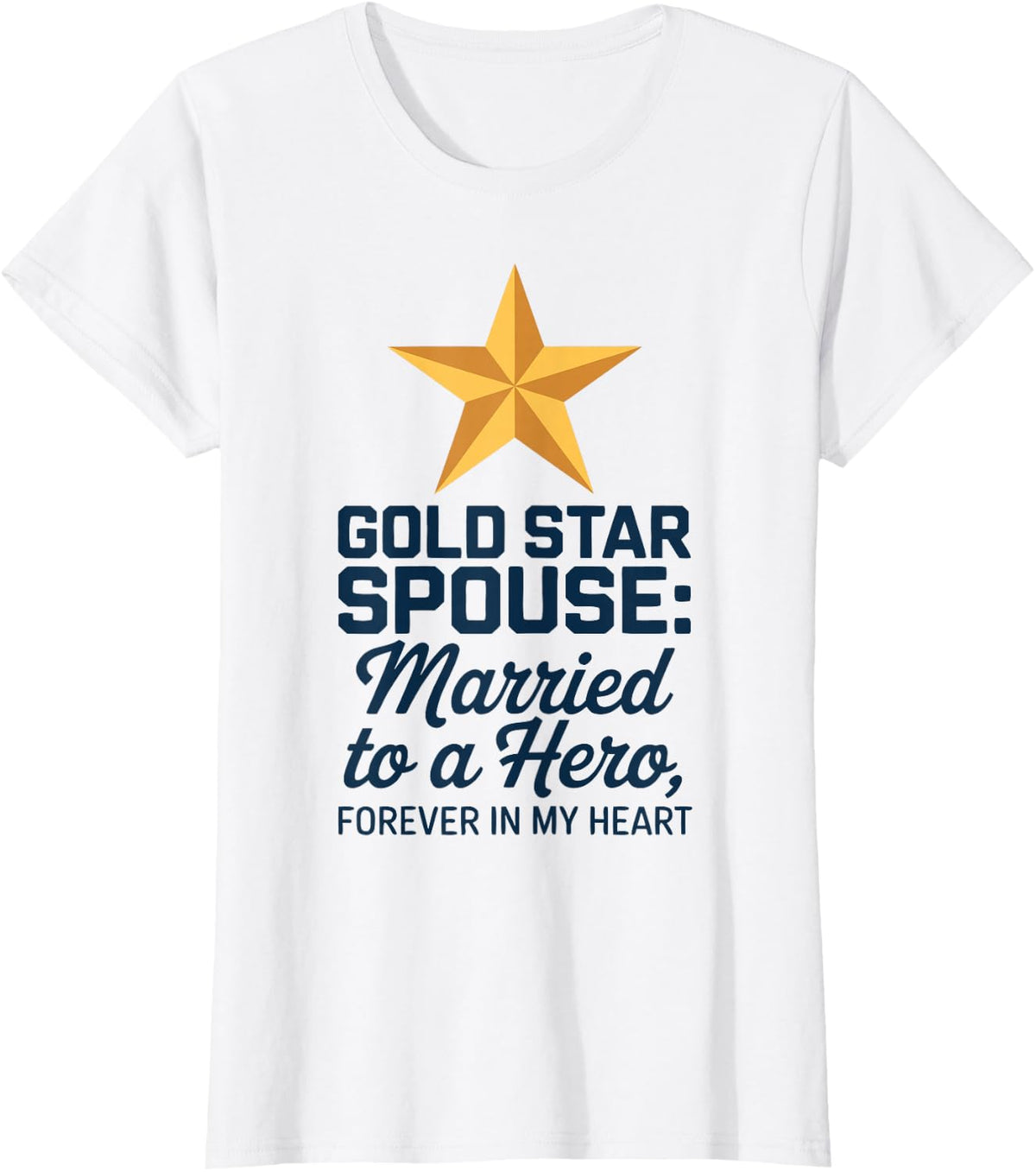 Gold Star Family Gold Star Spouse Wife Star Spouses Day T-Shirt - White