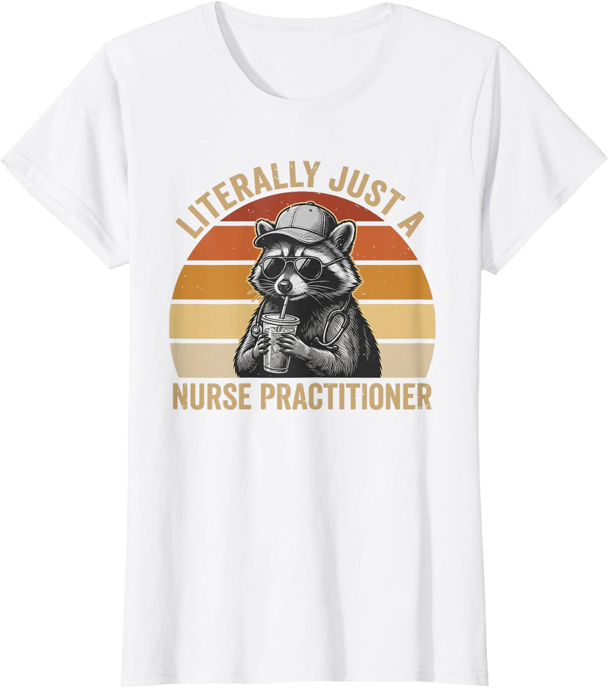 Funny Nurse Practitioner Literally Just A NP Raccoon Coffee T-Shirt - White