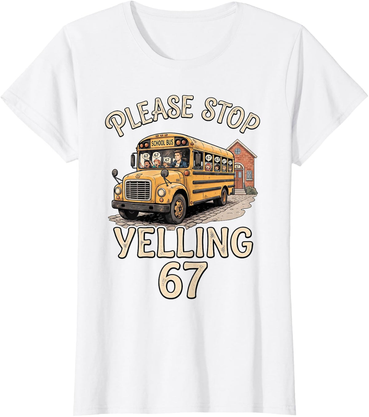 Please Stop Yelling 67 Teacher Student Kids School Bus T-Shirt - White