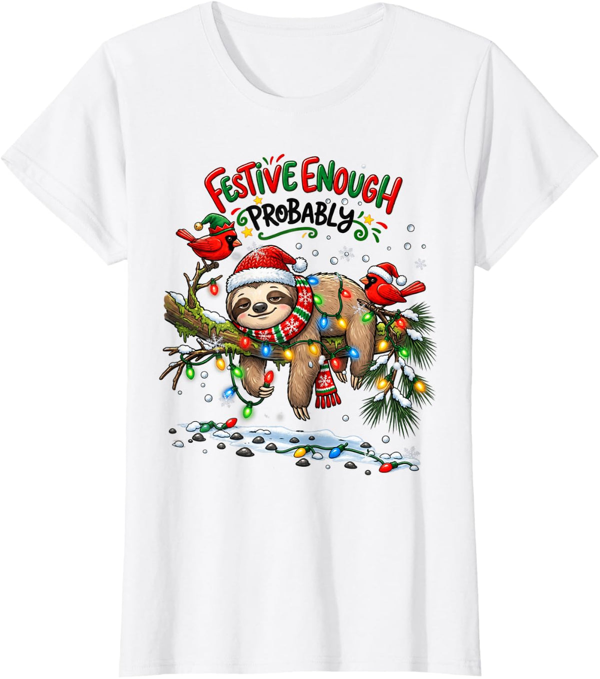 Festive Enough Probably Funny Sloth Christmas T-Shirt - White