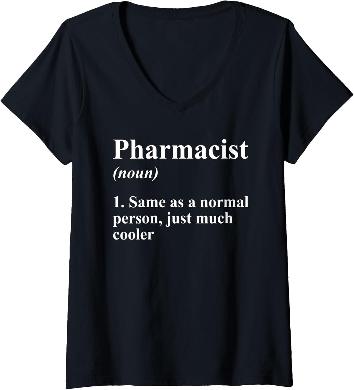 Women's Pharmacist Definition Funny Pharmacy Tech PharmD Student V-Neck T-Shirt - Black