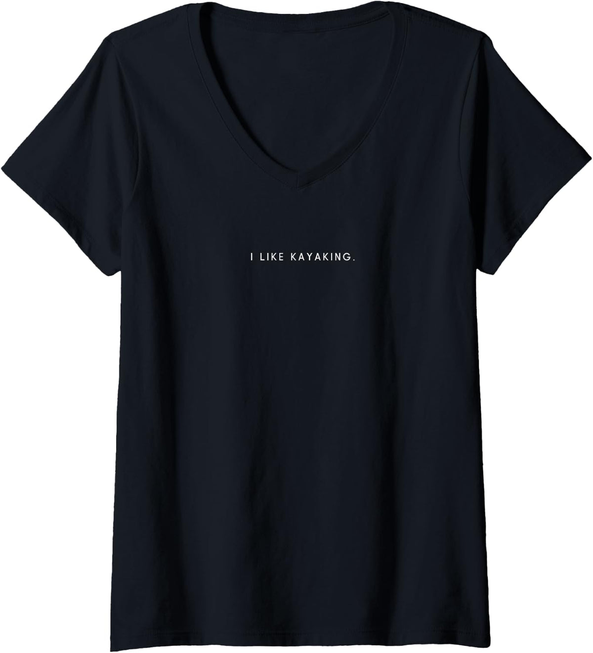 Women's I Like Kayaking Minimalist Funny Statement V-Neck T-Shirt - Black