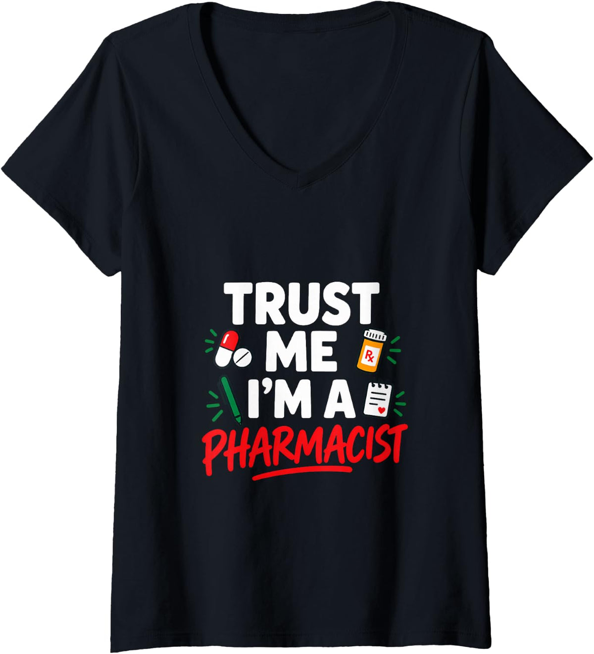 Women's Trust Me I'm a Pharmacist V-Neck T-Shirt - Black