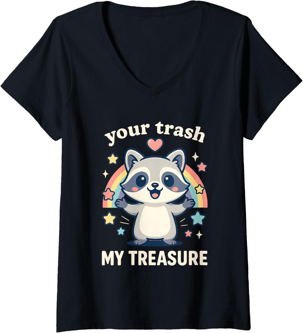 Women's Your Trash My Treasure Funny Raccoon Rainbow Stars V-Neck T-Shirt - Black