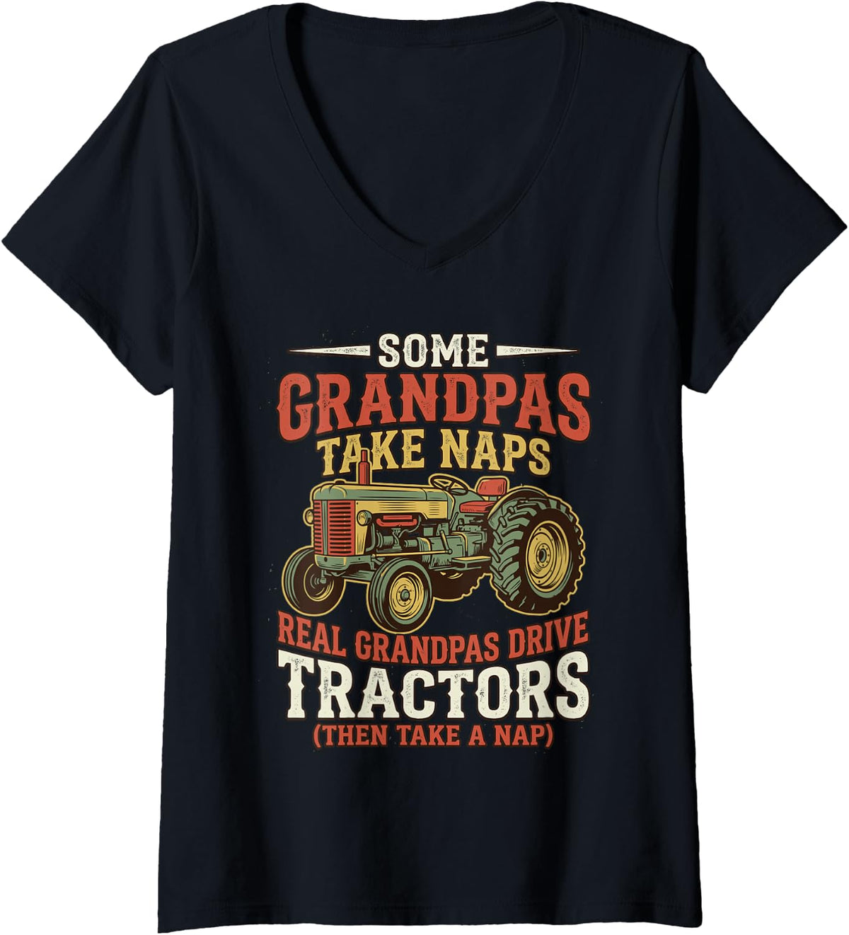 Women's Some Grandpas Take Naps Real Grandpas Drive Tractors Farmer V-Neck T-Shirt - Black