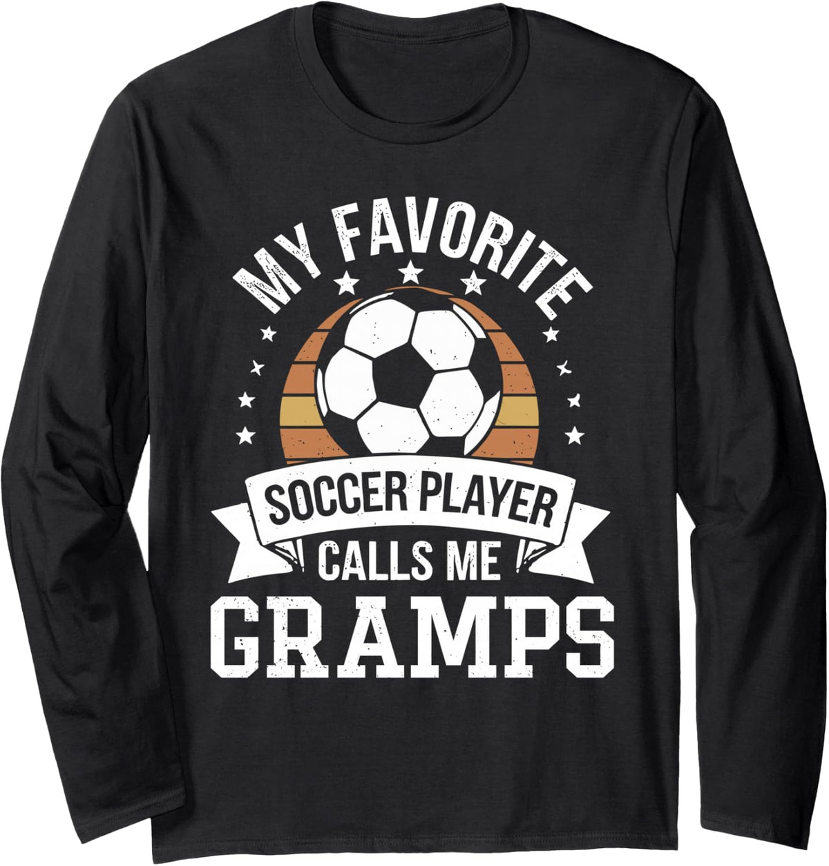 My Favorite Soccer Player Call Me Gramps Vintage Long Sleeve T-Shirt - Adult Unisex Black