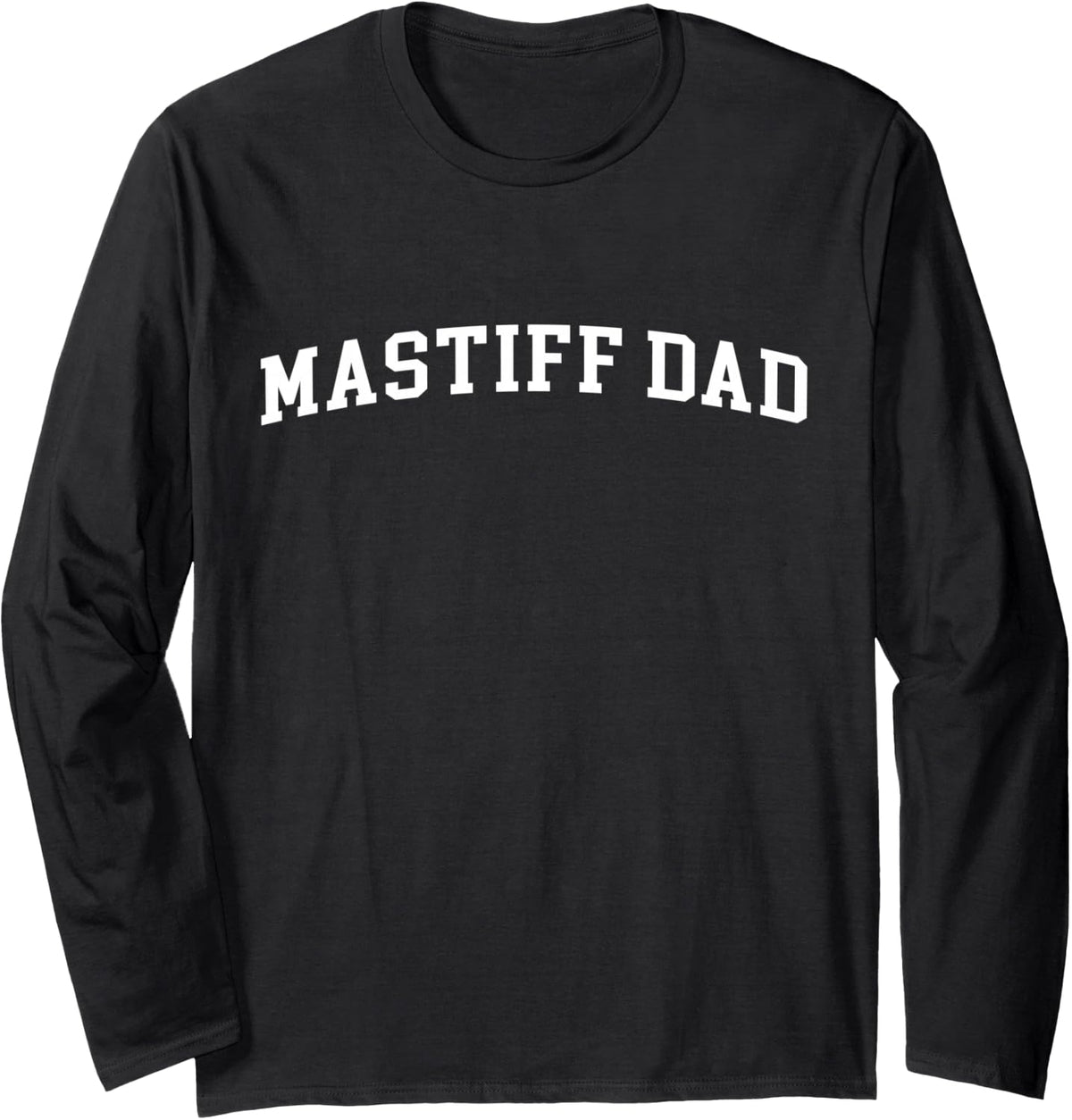 Mastiff Dad Long Sleeve T-Shirt - Adult Unisex Black