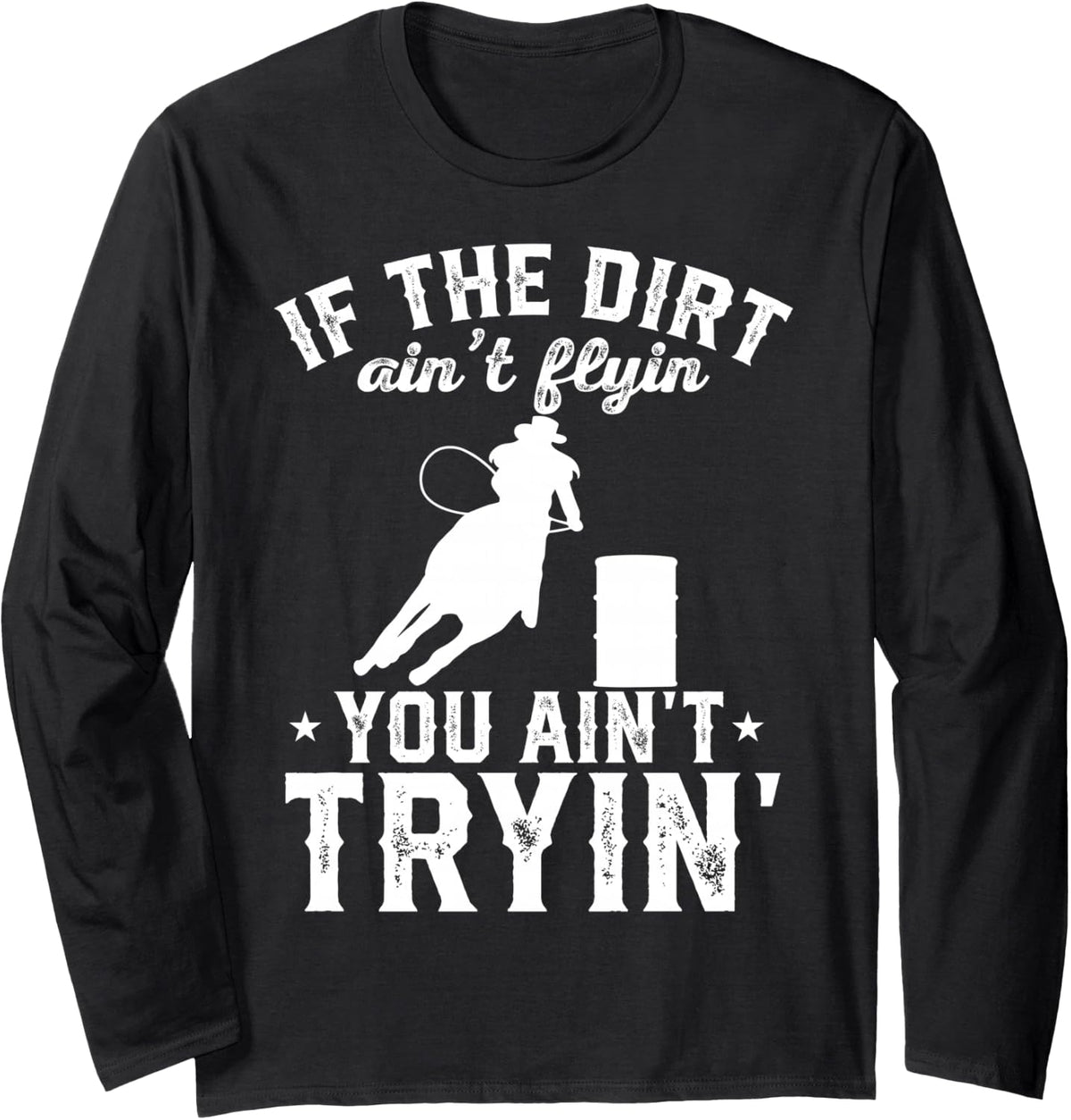 Barrel Racing Rodeo Long Sleeve T-Shirt - Adult Unisex Black