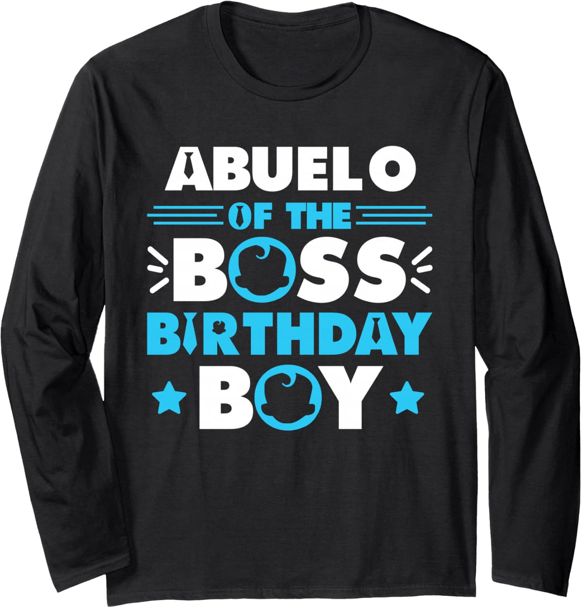 Abuelo of The Boss Birthday Boy Baby Family Matching Long Sleeve T-Shirt - Adult Unisex Black