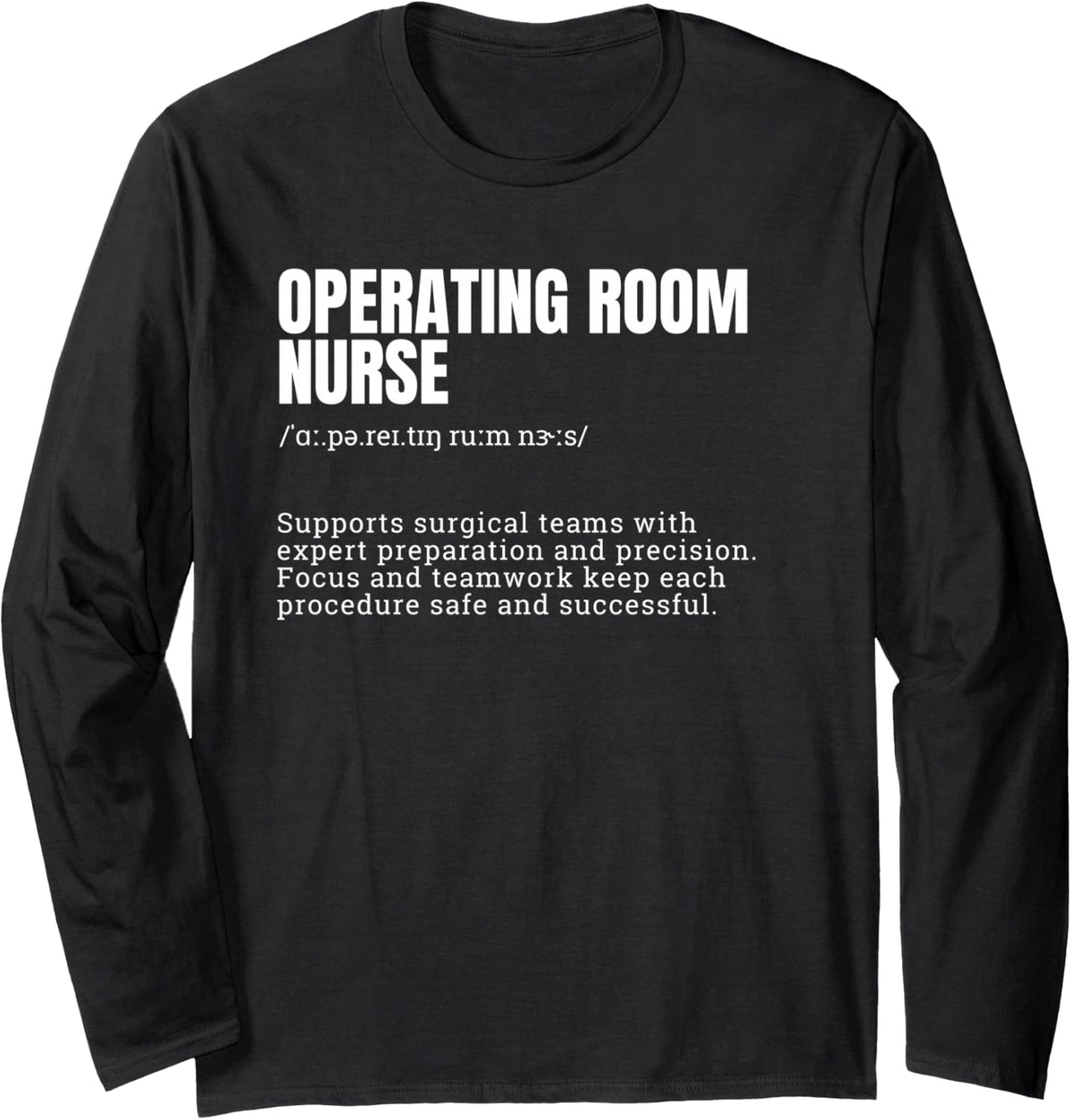 Operating Room Nurse Definition Surgical OR RN Dictionary Long Sleeve T-Shirt - Adult Unisex Black