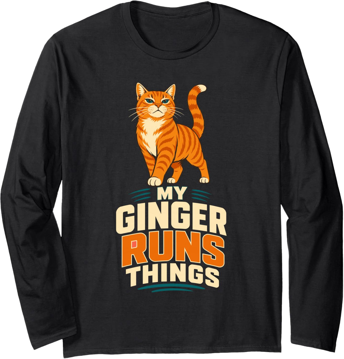My Ginger Runs Things Orange Cat Long Sleeve T-Shirt - Adult Unisex Black