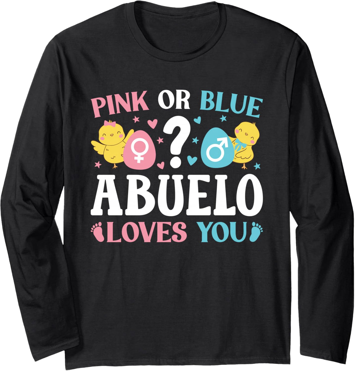 Pink Or Blue Abuelo Loves You Gender Reveal Party Grandpa Long Sleeve T-Shirt - Adult Unisex Black
