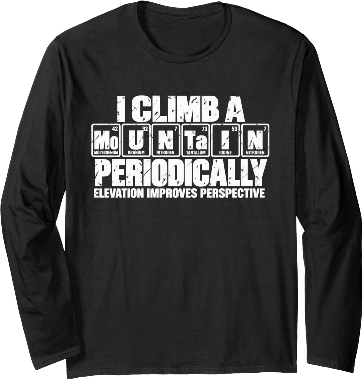 I Climb Mountain Elevation Improves Perspective Funny Hiking Long Sleeve T-Shirt - Adult Unisex Black