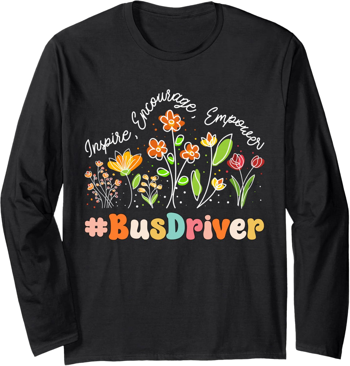 Bus Driver Appreciation Week Teacher Back to School Long Sleeve T-Shirt - Adult Unisex Black