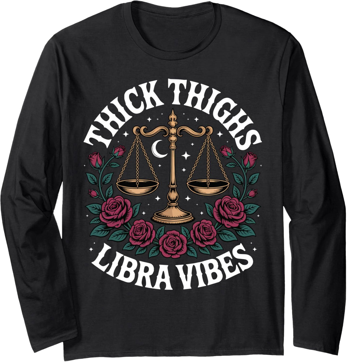 Thick Thighs Libra Vibes Long Sleeve T-Shirt - Adult Unisex Black