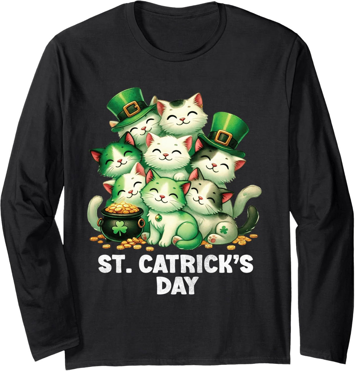 St Patricks Catricks Day Cats Saint Pattys Women Men Kids Long Sleeve T-Shirt - Adult Unisex Black